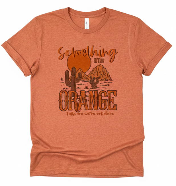 Something in the Orange Desert Graphic Tee | Premium Bella + Canvas 3001 Western Shirt | Rowdy Rowels Clay Retro Sunset T-Shirt